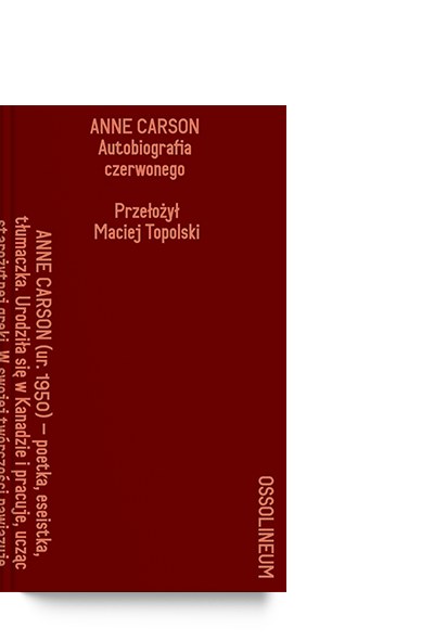 Anne Carson - „Autobiografia czerwonego" (2022)