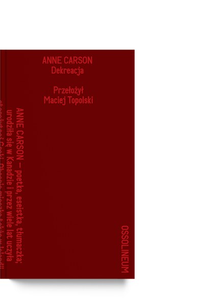 Anne Carson - „Dekreacja" (2024)