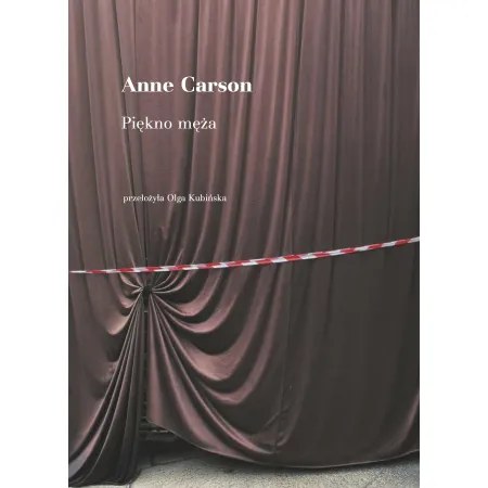 Anne Carson - „Piękno męża" (2022)